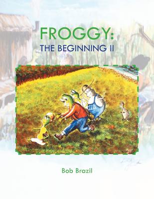 Froggy: The Beginning 2 By Bob Brazil Cover Image