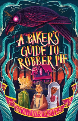 A Baker's Guide to Robber Pie Cover Image