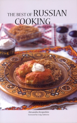The Best of Russian Cooking (Hippocrene International Cookbook Series) By Alexandra Kropotkin Cover Image