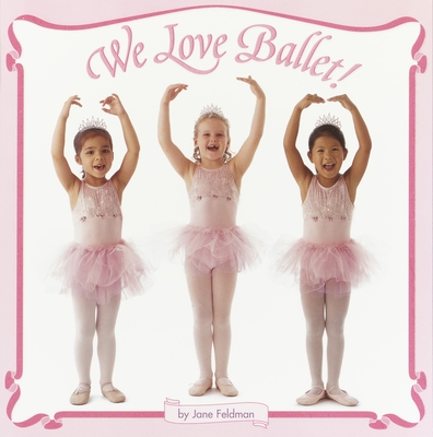 We Love Ballet! (Pictureback(R)) Cover Image