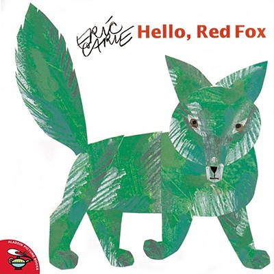 Hello, Red Fox (The World of Eric Carle)