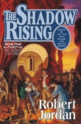 The Shadow Rising: Book Four of 'The Wheel of Time' By Robert Jordan Cover Image