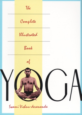 The Complete Illustrated Book of Yoga (Paperback)