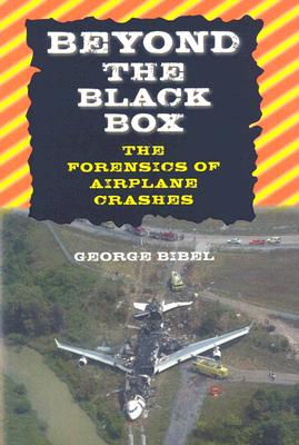 Beyond the Black Box: The Forensics of Airplane Crashes Cover Image