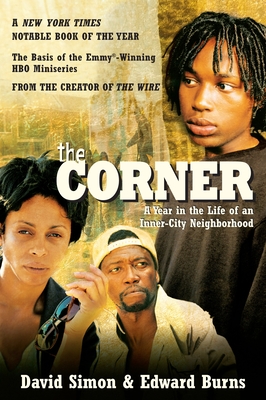 The Corner: A Year in the Life of an Inner-City Neighborhood Cover Image