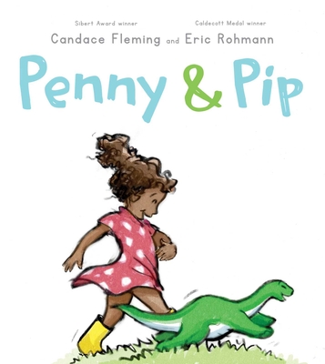 Penny & Pip By Candace Fleming, Eric Rohmann (Illustrator) Cover Image