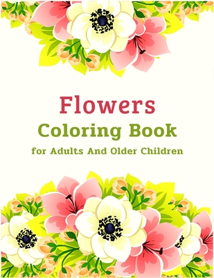 Beautiful flower Coloring Book: flower coloring books for adults