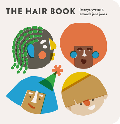 The Hair Book By Latonya Yvette, Amanda Jane Jones (Illustrator) Cover Image