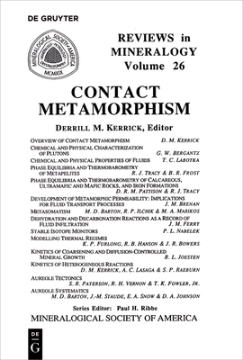 Contact Metamorphism (Reviews in Mineralogy & Geochemistry #26) Cover Image
