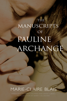 The Manuscripts of Pauline Archange (Exile Classics series)