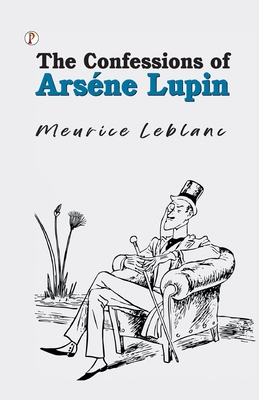 The Confessions of Ars ène Lupin