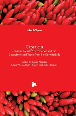 Capsaicin - Sensitive Neural Afferentation and the Gastrointestinal Tract: from Bench to Bedside Cover Image