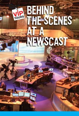 Behind the Scenes at a Newscast (VIP Tours) Cover Image