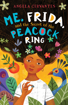 Me, Frida, and the Secret of the Peacock Ring (Scholastic Gold) Cover Image