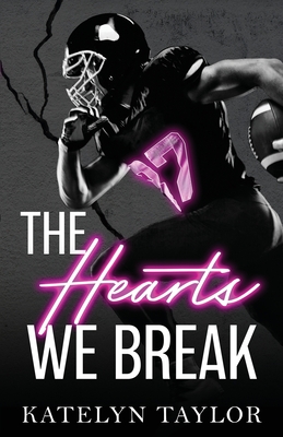The Hearts We Break Cover Image