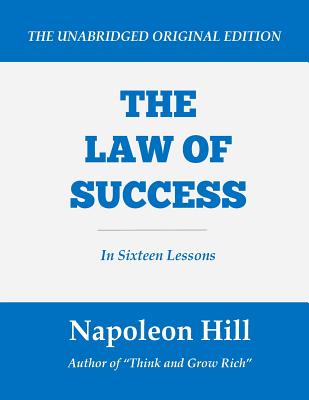 The Law of Success: In Sixteen Lessons (Large Print Edition) Cover Image