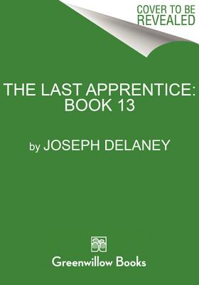 The Last Apprentice: Fury of the Seventh Son (Book 13) By Joseph Delaney, Patrick Arrasmith (Illustrator) Cover Image