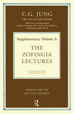 The Zofingia Lectures: Supplementary Volume a (Collected Works of C. G. Jung) By C. G. Jung, Gerald Adler (Editor), Michael Fordham (Editor) Cover Image
