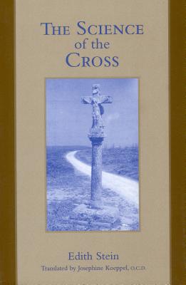 The Science of the Cross (Collected Works of Edith Stein #6) Cover Image
