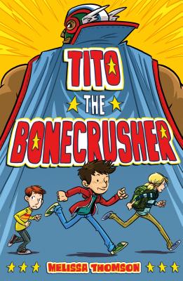 Tito the Bonecrusher By Melissa Thomson Cover Image