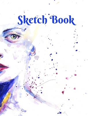 Sketch Book: Notebook for Drawing, Writing, Painting, Sketching