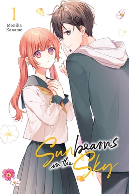 Sunbeams in the Sky, Vol. 1 By Monika Kaname, Julie Goniwich (Translated by), Rochelle Gancio (Letterer) Cover Image