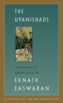 The Upanishads (Easwaran's Classics of Indian Spirituality #2) By Eknath Easwaran Cover Image