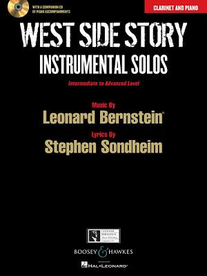 West Side Story Instrumental Solos: Arranged for Clarinet in B-Flat and Piano with a CD of Piano Accompaniments Cover Image