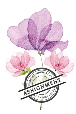 Understanding Your Assignment