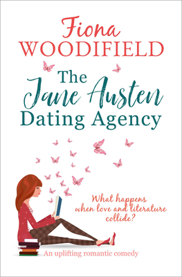 Cover for The Jane Austen Dating Agency