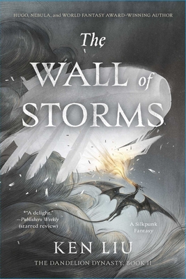 The Wall of Storms (The Dandelion Dynasty #2)