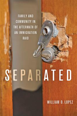 Separated: Family and Community in the Aftermath of an Immigration Raid Cover Image