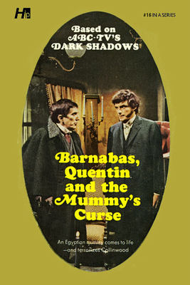 Dark Shadows the Complete Paperback Library Reprint Book 16: Barnabas, Quentin and the Mummy's Curse By Marylin Ross, Daniel Herman (Editor) Cover Image