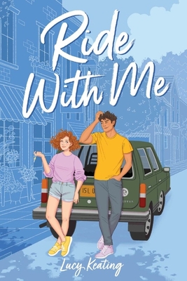Ride with Me By Lucy Keating Cover Image