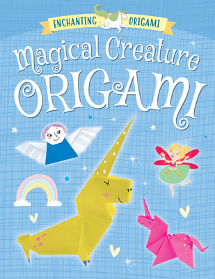 Magical Creature Origami By Joe Fullman Cover Image