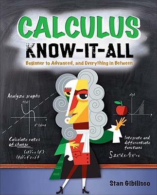 Calculus Know-It-ALL: Beginner to Advanced, and Everything in Between Cover Image