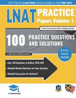 LNAT Practice Papers Volume One: 2 Full Mock Papers, 100 Questions in the style of the LNAT, Detailed Worked Solutions, Law National Aptitude Test, Un Cover Image
