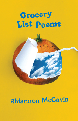 Grocery List Poems By Rhiannon McGavin Cover Image
