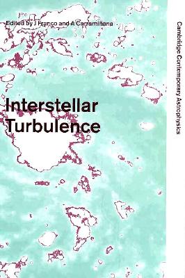 Interstellar Turbulence (Cambridge Contemporary Astrophysics)
