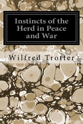 Instincts of the Herd in Peace and War Cover Image