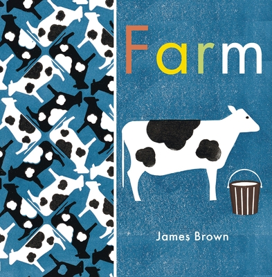 Farm By James Brown, James Brown (Illustrator) Cover Image