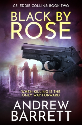 Black by Rose: When Killing is the Only Way Forward Cover Image