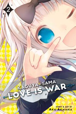 Kaguya-sama: Love Is War, Vol. 2 By Aka Akasaka Cover Image