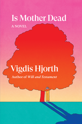 Is Mother Dead (Verso Fiction) By Vigdis Hjorth, Charlotte Barslund (Translated by) Cover Image