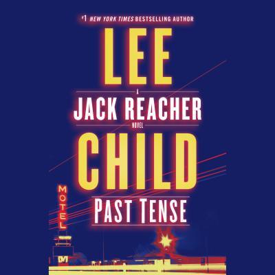 Past Tense: A Jack Reacher Novel