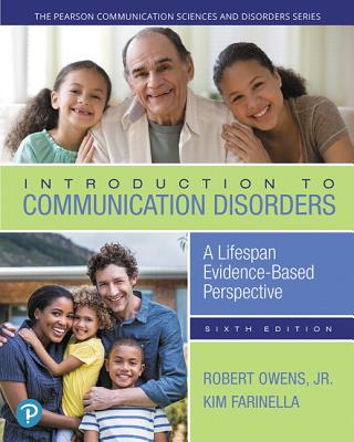 Introduction to Communication Disorders: A Lifespan Evidence-Based Perspective, with Enhanced Pearson Etext -- Access Card Package [With Access Code] Cover Image