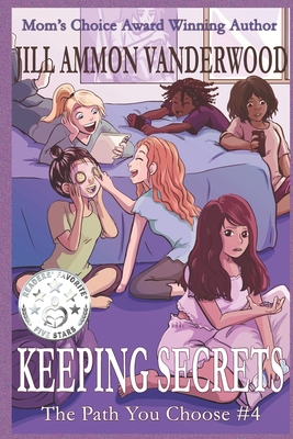 Keeping Secrets: The Path You Choose #4 Cover Image