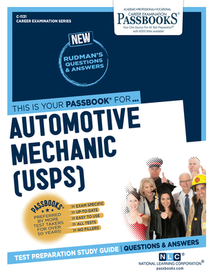 Automotive Mechanic (U.S.P.S.) (C-1131): Passbooks Study Guide (Career Examination Series #1131) By National Learning Corporation Cover Image