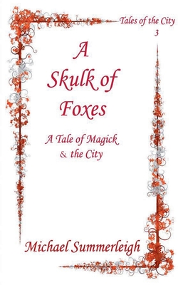 A Skulk of Foxes (Tales of the City #3)