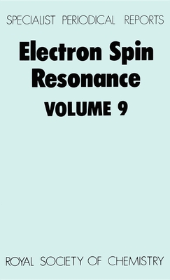 Electron Spin Resonance: Volume 9 (Specialist Periodical Reports #9) By P. B. Ayscough (Editor) Cover Image